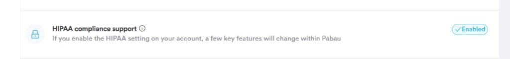 HIPAA compliance feature enabled