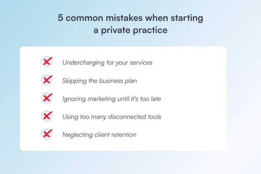 5 common mistakes when starting a private practice