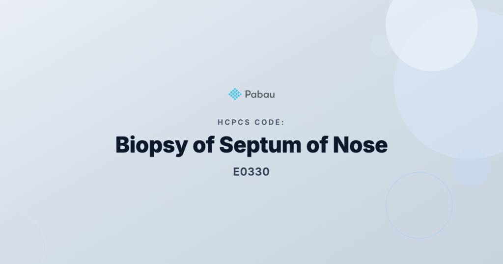 Ccsd Code E0330 Biopsy Of Septum Of Nose