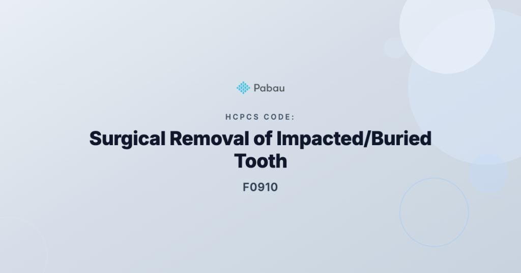 Ccsd Code F0910 Surgical Removal Of Impactedburied Toothteeth