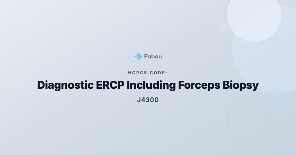 Ccsd Code J4300 Diagnostic Ercp Includes Forceps Biopsy