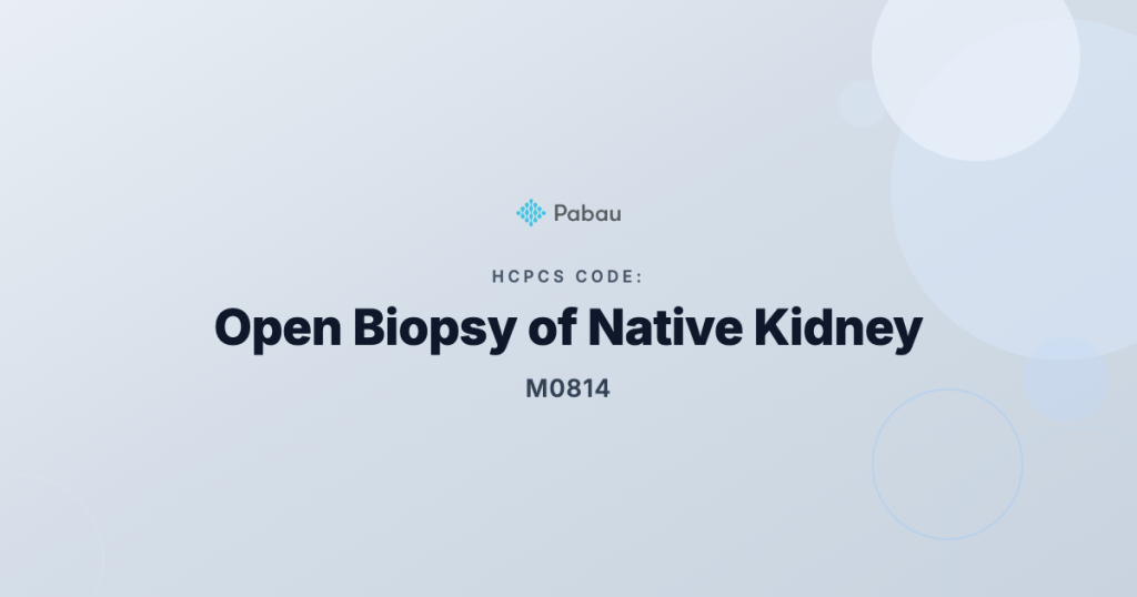 Ccsd Code M0814 Open Biopsy Of Native Kidney