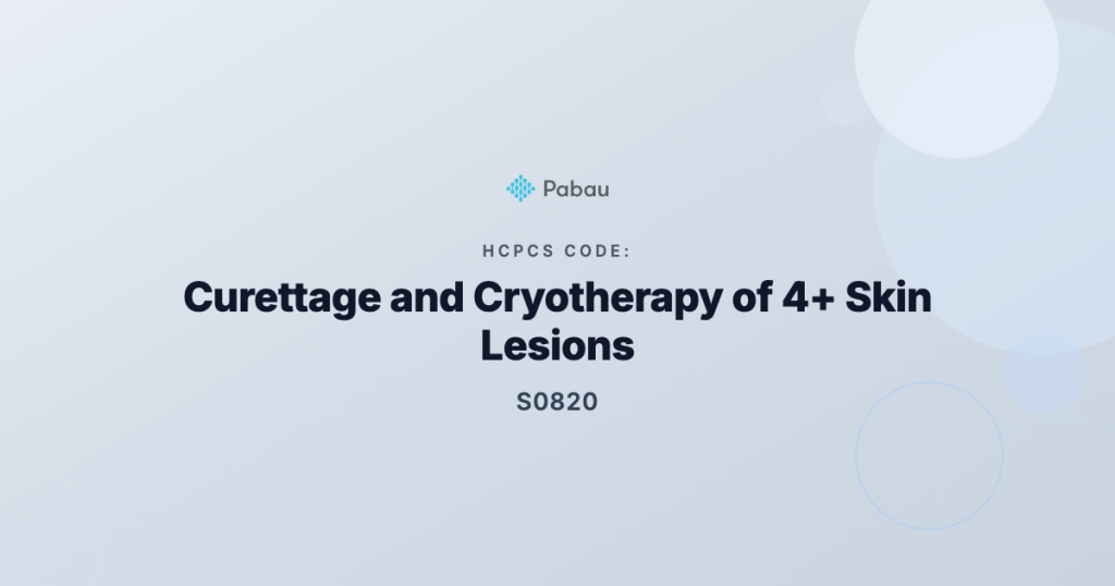 Ccsd Code S0820 Curettagecryotherapy Of Lesions Of Skin Including Cauterisation Four Or More
