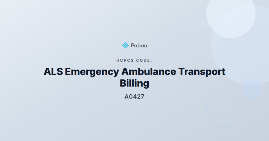 Hcpcs Code A0427 Als Emergency Ambulance Transport