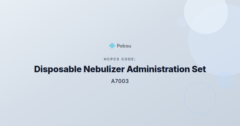 Hcpcs Code A7003 Disposable Nebulizer Administration Set