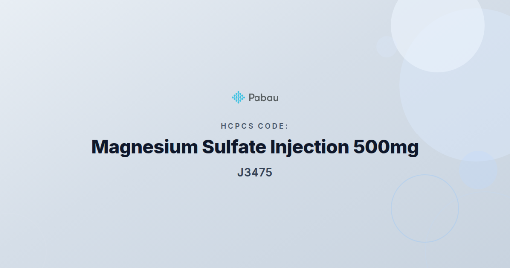 Hcpcs Code J3475 Magnesium Sulfate Injection 500mg