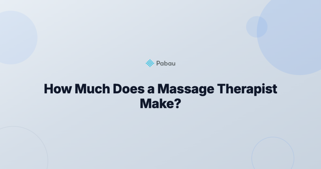 How Much Does a Massage Therapist Make? Salary Guide 2026