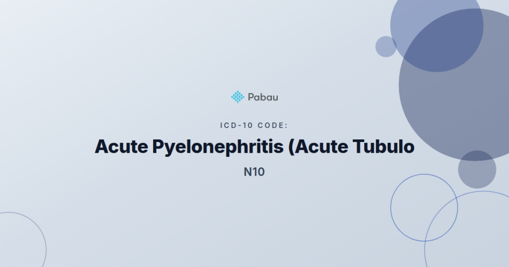 Icd 10 Code N10 Acute Pyelonephritis