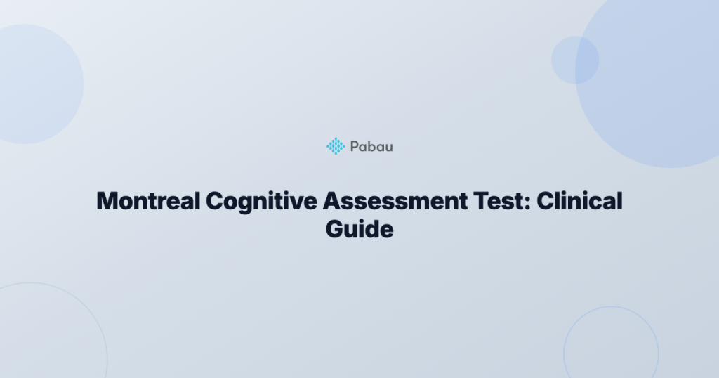Montreal Cognitive Assessment Test: Complete Clinical Guide