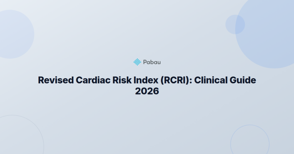 Revised Cardiac Risk Index (RCRI): Clinical Guide 2026